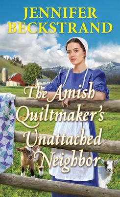 The Amish Quiltmaker’s Unattached Neighbor