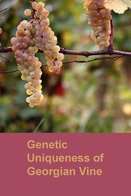 Genetic Uniqueness of Georgian Vine