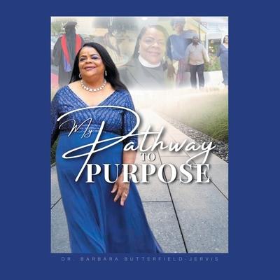 My Pathway to Purpose