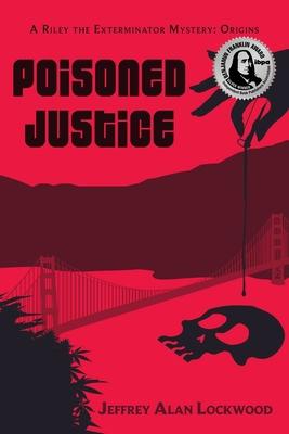 Poisoned Justice: Origins