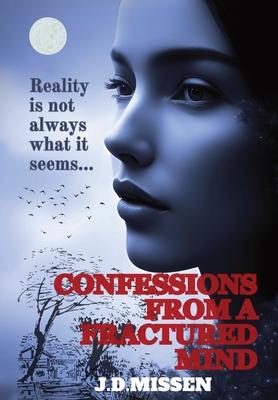 Confessions from a Fractured Mind