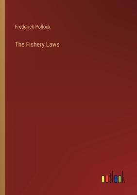 The Fishery Laws