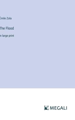 The Flood: in large print