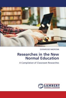 Researches in the New Normal Education