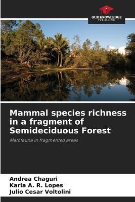 Mammal species richness in a fragment of Semideciduous Forest