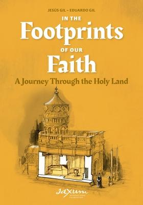 In the Footprints of Our Faith (softcover): A Journey Through the Holy Land