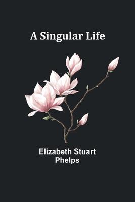 A Singular Life