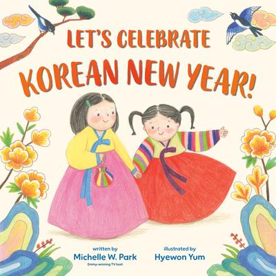 Let’s Celebrate Korean New Year!