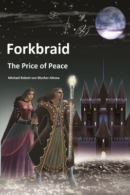 Forkbraid: The Price of Peace