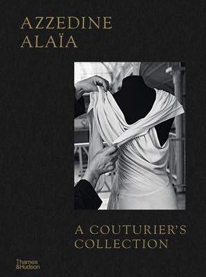 Azzedine Alaïa: A Couturier’s Collection