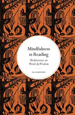 Mindfulness in Reading: Meditations on Words & Wisdom