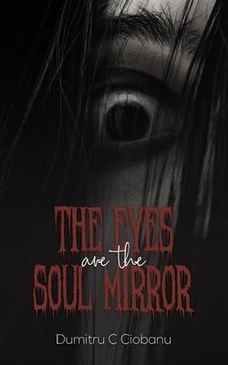 The Eyes Are the Soul Mirror