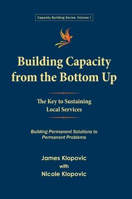 Building Capacity from the Bottom Up: The Key to Sustaining Local Services