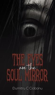 The Eyes Are the Soul Mirror