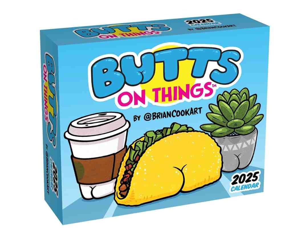 Butts on Things 2025 Day-To-Day Calendar