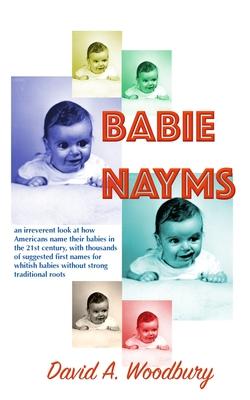 Babie Nayms: (Baby Names): thousands of suggested first names for whitish babies without strong ethnic roots