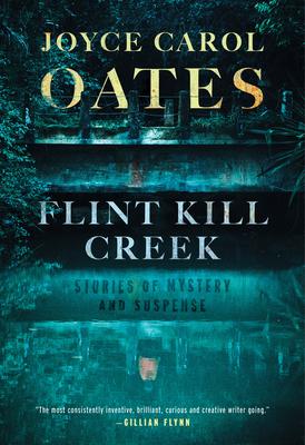 Flint Kill Creek: Stories of Mystery and Suspense