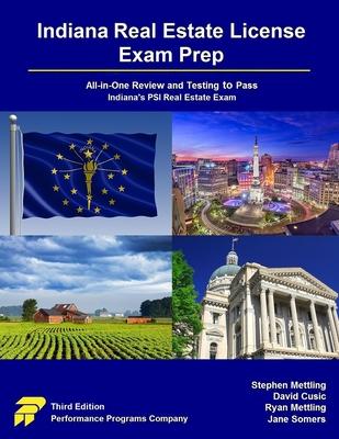 Indiana Real Estate License Exam Prep: All-in-One Review and Testing to Pass Indiana’s PSI Real Estate Exam