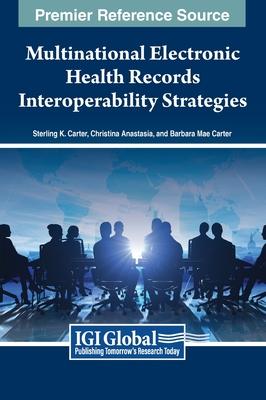 Multinational Electronic Health Records Interoperability Strategies