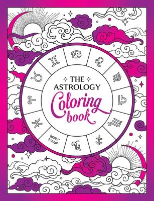 Astrology Coloring Book: The: A Cosmic Journey of Color and Creativity