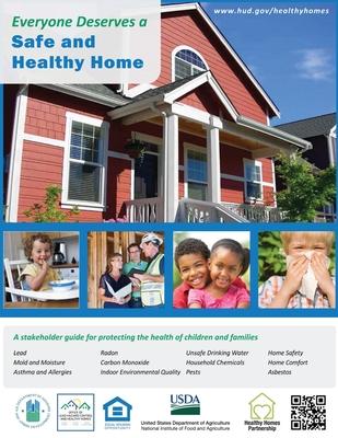 Everyone Deserves a Safe and Healthy Home: A Stakeholder Guide for Protecting the Health of Children and Families