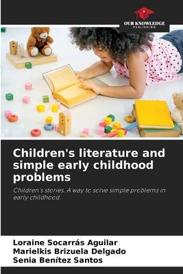 Children’s literature and simple early childhood problems