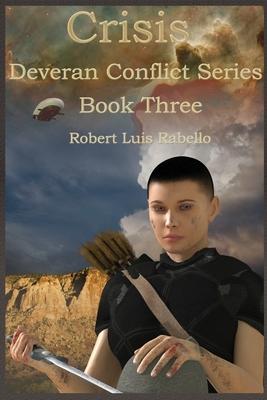 Crisis: Deveran Conflict Series Book Three