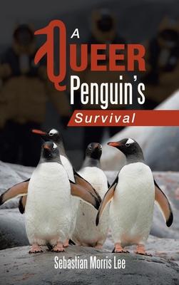 A Queer Penguin’s Survival