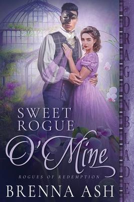 Sweet Rogue O’Mine