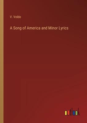 A Song of America and Minor Lyrics