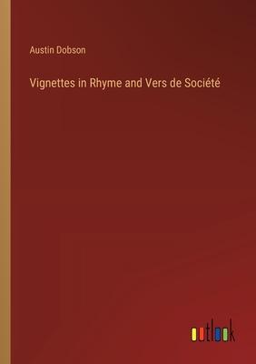 Vignettes in Rhyme and Vers de Société