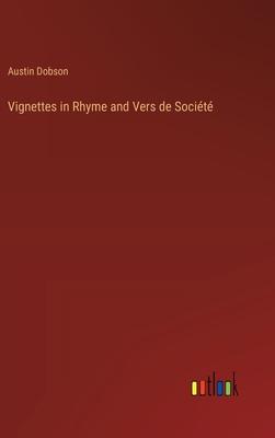 Vignettes in Rhyme and Vers de Société