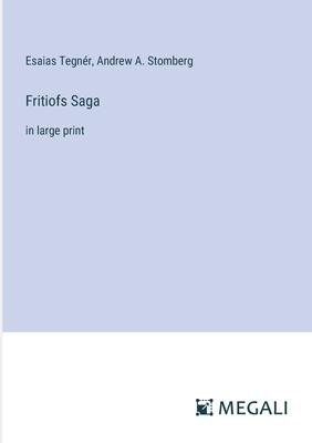 Fritiofs Saga: in large print