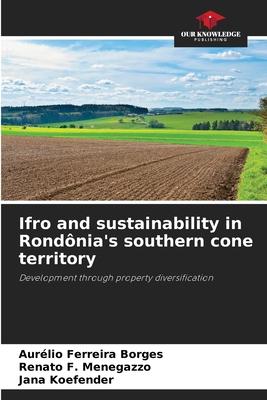 Ifro and sustainability in Rondônia’s southern cone territory