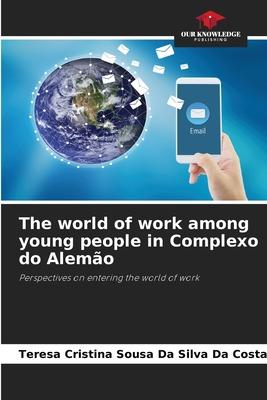 The world of work among young people in Complexo do Alemão