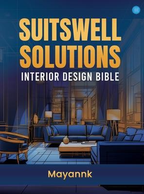 Suitswell Solutions - Interior Design Bible