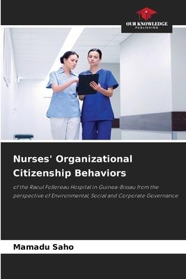 Nurses’ Organizational Citizenship Behaviors