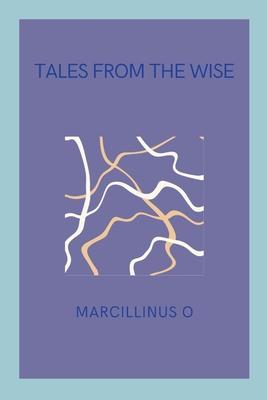 Tales from the Wise