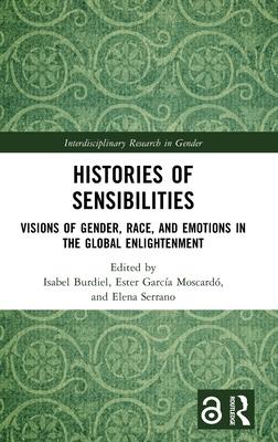 Histories of Sensibilities: Visions of Gender, Race, and Otherness in the Global Enlightenment