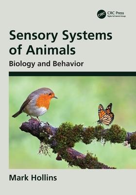 Sensory Systems of Animals: Biology and Behavior