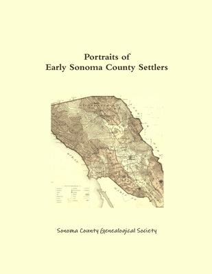 Portraits of Early Sonoma County Settlers