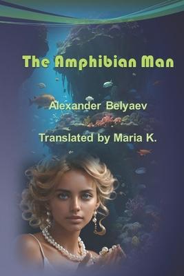 The Amphibian Man