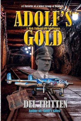 ADOLF’s Gold: A Falkenrath Adventure