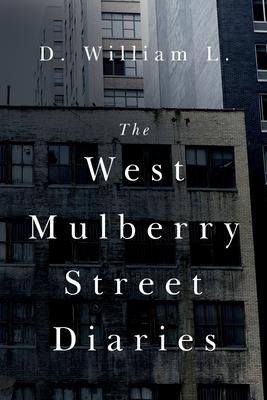 The West Mulberry Street Diaries