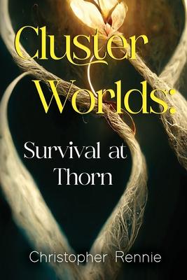 Cluster Worlds: Survival at Thorn