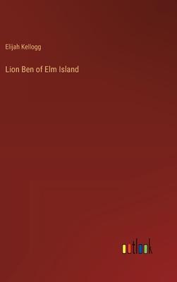 Lion Ben of Elm Island