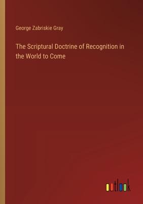 The Scriptural Doctrine of Recognition in the World to Come