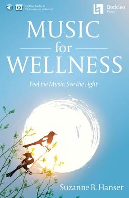 Music for Wellness: Feel the Music, See the Light