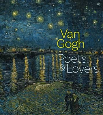 Van Gogh: Poets and Lovers