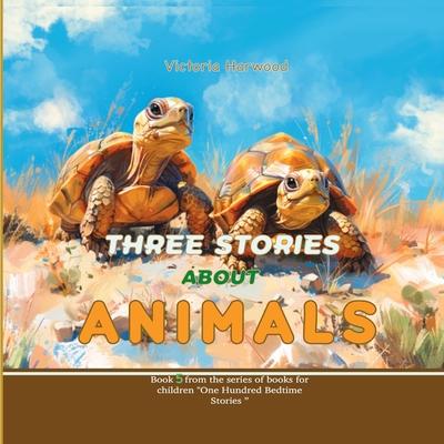 Three Stories About Animals